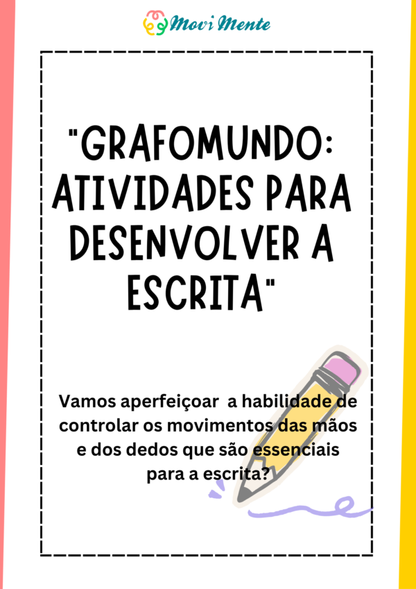 GRAFOMUNDO: Atividades para Desenvolver a Escrita